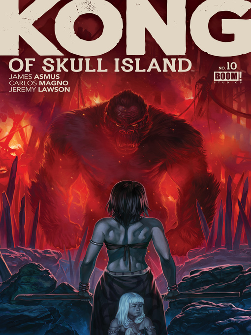 Title details for Kong of Skull Island, Issue 10 by James Asmus - Available